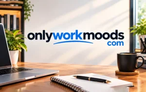 onlyworkmoods com