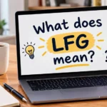 What Does LFG Mean? Gaming, Texting, Crypto and More